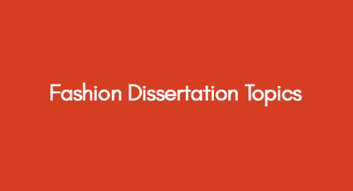 Fashion Dissertation Help A Comprehensive Resource